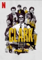 Кларк (сериал 2022) смотреть онлайн